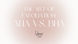 Read more about the article The Art of Exfoliation: AHA vs. BHA – Choosing the Right Path to Glowing Skin